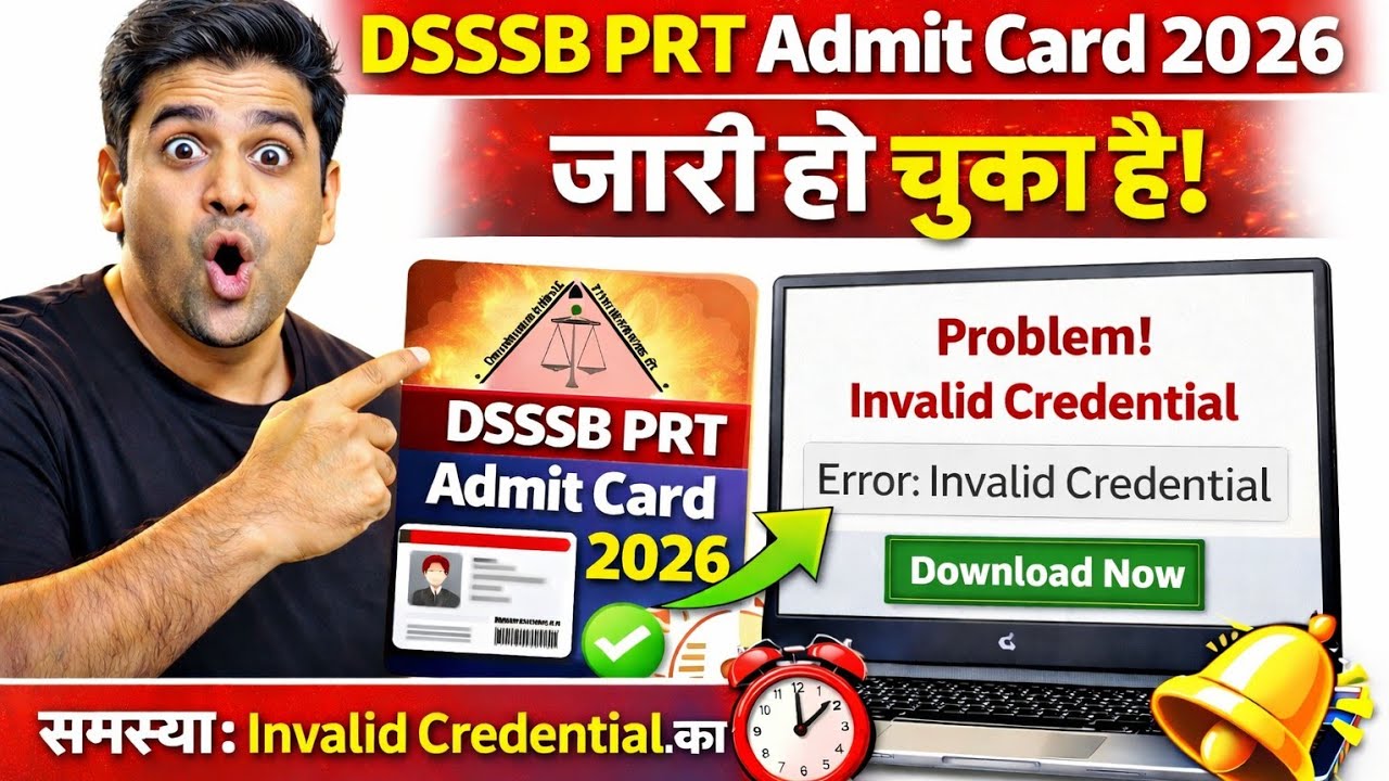 DSSSB PRT Admit Card 2026 Invalid Credential Problem 🔴 DSSSB PRT Admit Card 2026 Kaise Nikale Online