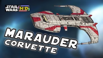 MARAUDER CORVETTE - Independent Patrol Vessel |Star Wars Hyperspace Database|