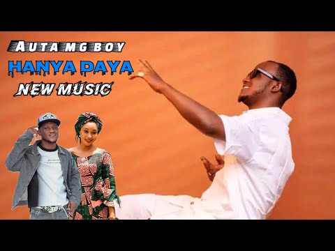 Auta Mg Boy Hanya Daya Official Video 2025 Afrobeat Free Beat