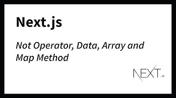 Not Operator, Data, Array and Map Method (Next.js)