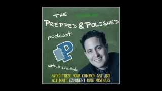 Famous P&P Tutoring Tips Episode 97: "Avoid These Four Common SAT and ACT Math Exponent Rule Mistakes Profile