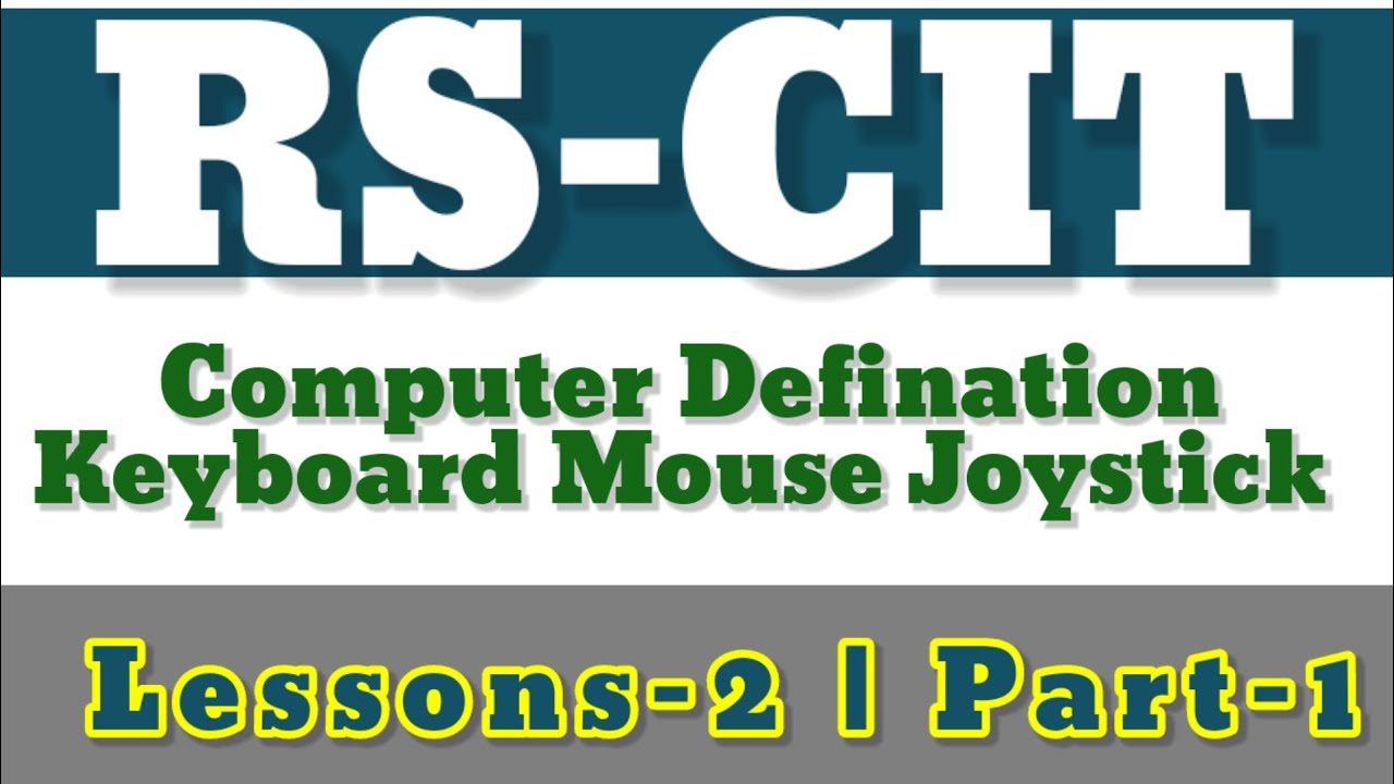 Computer Definition | types of IT | Keyboard | Mouse |  Pointing Device | RS-CIT | Lesson-2 | Part-1