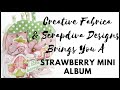 STRAWBERRY MINI ALBUM  |  DIE SET | DIGITAL PAPER | SCRAPDIVA DESIGNS | CREATIVE FABRICA