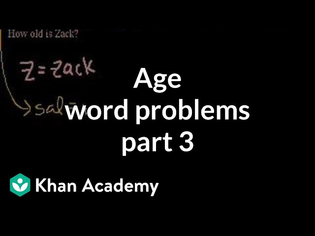 Age word problems 3 | Linear equations | Algebra I | Khan Academy