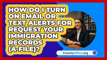 How Do I Turn On Email Or Text Alerts For   Request Your Immigration Records (A-File)?