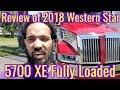Trucking | 2018 Western Star 5700 XE Fully Loaded Review | LoShawn Parks
