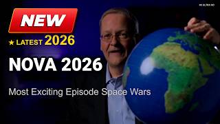 🪐NOVA🔭 Full Episodes 2026 | Cosmology & Astrophysics | S53E12-Space Wars |#1080p