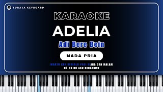 Karaoke Lagu Adelia - NADA PRIA || Adi Bere Bein -  Karaoke Terbaru 2026