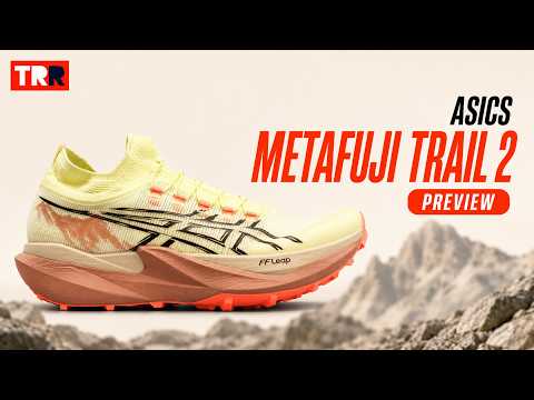 Asics MetaFuji Trail 2 Preview | Renovación total para competir en ULTRAS