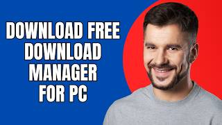 How to Download Free Download Manager for PC (Fast Install Guide 2026)