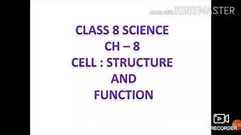 Class 8 science ch 8 cell : structure and function #KEYWORDS#