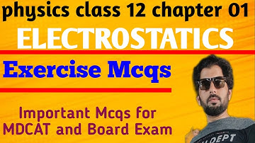Multiple Choice Questions Chapter 11 Electrostatics Physics Class 12|lecture (14) (part A)