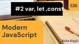 ES6 Tutorial #2: var, let and const | Variable Scope | Modern Javascript 2021 screenshot 5