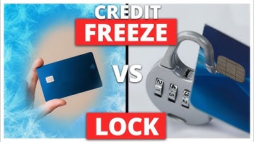 Credit Freeze vs. Lock: What’s the Difference?