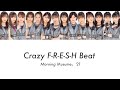 【モーニング娘。&#39;21 × Snow Man】モーニング娘。&#39;21に『Crazy F-R-E-S-H Beat』歌わせてみた