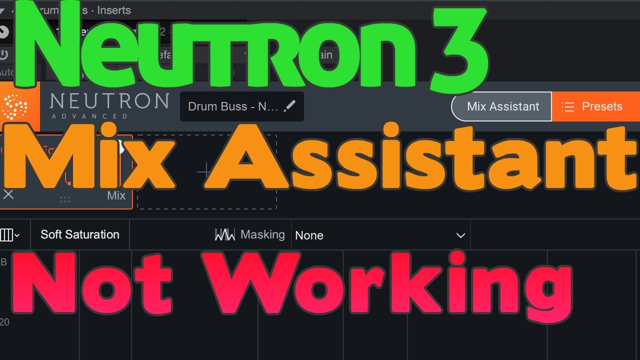 stege Er velkendte lysere iZotope Neutron 3 Mix Assistant Not Working - YouTube