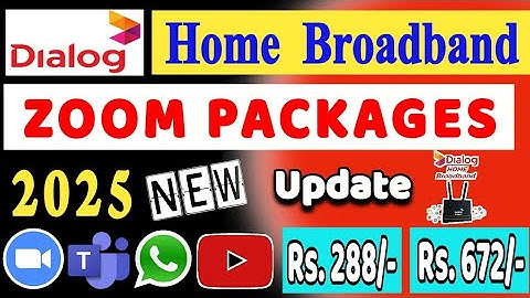 Dialog Home Broadband Zoom Packages 2025