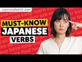Must-Know Japanese Verbs