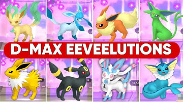HOW TO GET ALL D-MAX EEVEELUTIONS IN POKEMON GO || POKEMON GO DYNAMAX EEVEE EVOLUTIONS || 