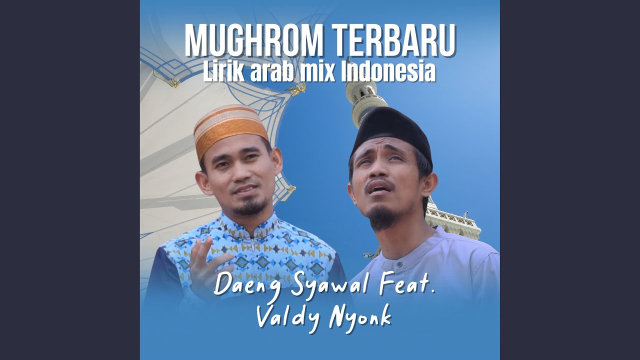 Mughrom Terbaru Lirik Arab Mix Indonesia