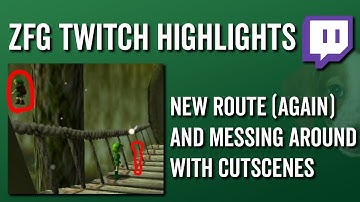 New Route Again and Messing Around with Cutscenes - ZFG Twitch Highlights
