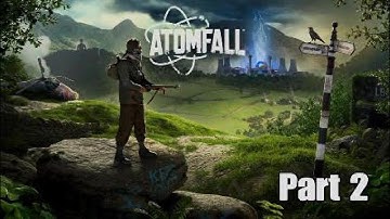 ATOMFALL Gameplay Walkthrough Part 2 FULL GAME - No Commentary