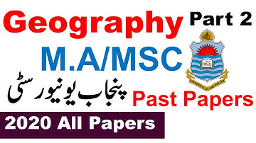 MA MSC Part 2 Geography 2020 Original Papers All Papers Punjab University Subscribe Channel