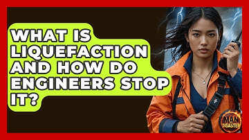What Is Liquefaction And How Do Engineers Stop It? - Man vs. Disaster
