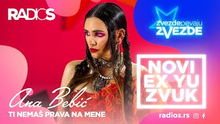 Ana Bebic - Ti nemas prava na mene (Official video) 2020 - ZVEZDE PEVAJU ZVEZDE NOVI EX YU ZVUK