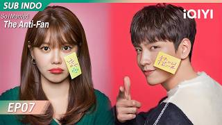 【INDO SUB】So I Married the Anti-Fan EP07 | iQIYI Indonesia