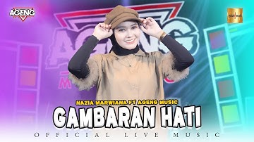 Nazia Marwiana ft Ageng Music - Gambaran Hati (Official Live Music)