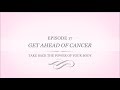 Episode 17 get ahead of cancer by michael and jackie kreple