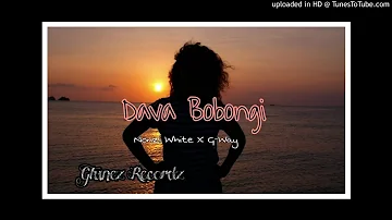 Nonzi white ft G-Way- Dava Bobongi(GTunez Recordz)