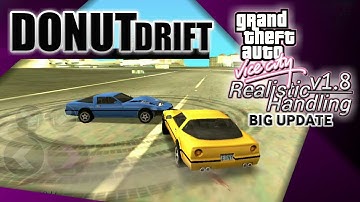DONUT & DRIFT HANDLING TEST! REALISTIC HANDLING v1.82 GTA VICE CITY