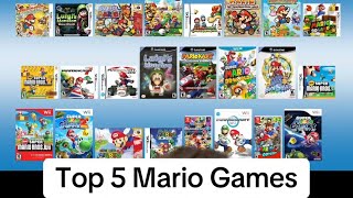 My Top 5 Mario Games