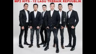 12 LAGU REPUBLIK TERBAIK