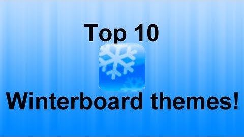 TOP 10 BEST WINTERBOARD/CYDIA THEMES EVER! IPHONE | IPOD TOUCH