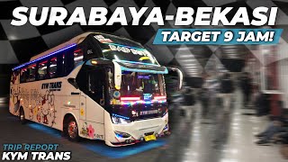 REKOMENDED‼️ BUS ANDALAN KECEPATAN & KENYAMANAN‼️🔥 - Trip KYM TRANS 'BAD BOY' (Surabaya-Bekasi)