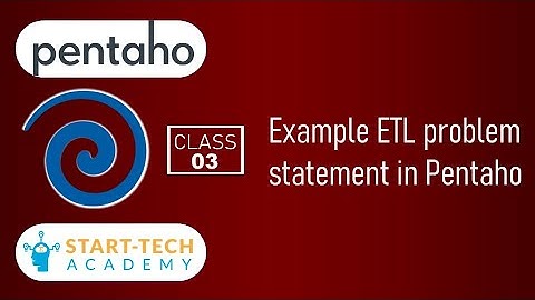 Example ETL problem statement in Pentaho | Pentaho PDI