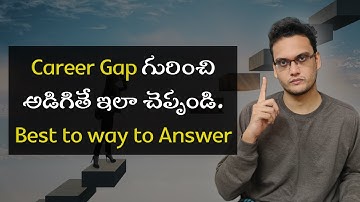 Career Gap in Software Job | How to answer questions on career gap  #softwarejobstelugu