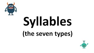 Syllables and the Seven Types of Syllable