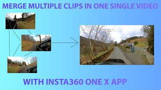 How To MERGE MULTIPLE CLIPS in One - Insta360 One R