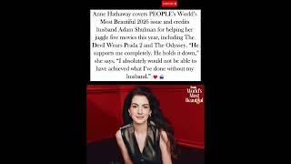 Anne Hathaway Calls Husband Adam Shulman Her “Dream Partner” in PEOPLE’s World’s Most Beautiful Issu