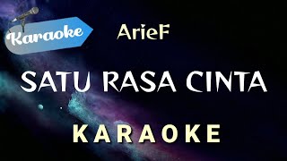 [Karaoke] Arief - Satu rasa cinta || (Karaoke)