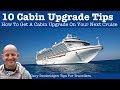 10 Tips For Getting A Cabin Upgrade On Your Cruise 10 Tips For Getting A Cabin Upgrade On Your Cruise