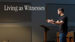 Living as Witnesses