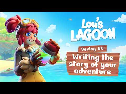 Lou's Lagoon | Devlog #6 - Writing the Story of your Adventure