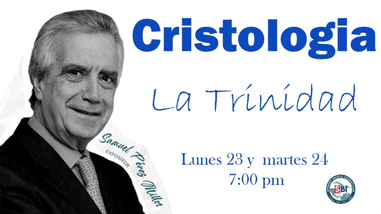 La Trinidad 1era Parte | Pastor Samuel Perez Millos | Lunes 23