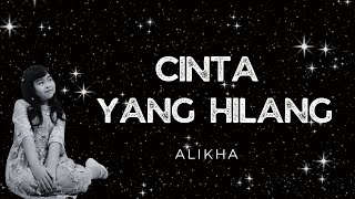 ALIKHA - CINTA YANG HILANG (OFFICIAL MUSIC VIDEO)