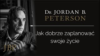 Jordan Peterson Jak Dobrze Zaplanować Swoje Życie Napisy-Pl